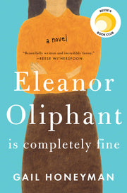 Eleanor Oliphant Is Completely Fine: Reese's Book Club (A Novel) used book depot