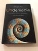 Undeniable: How Biology Confirms Our Intuition That Life Is Designed