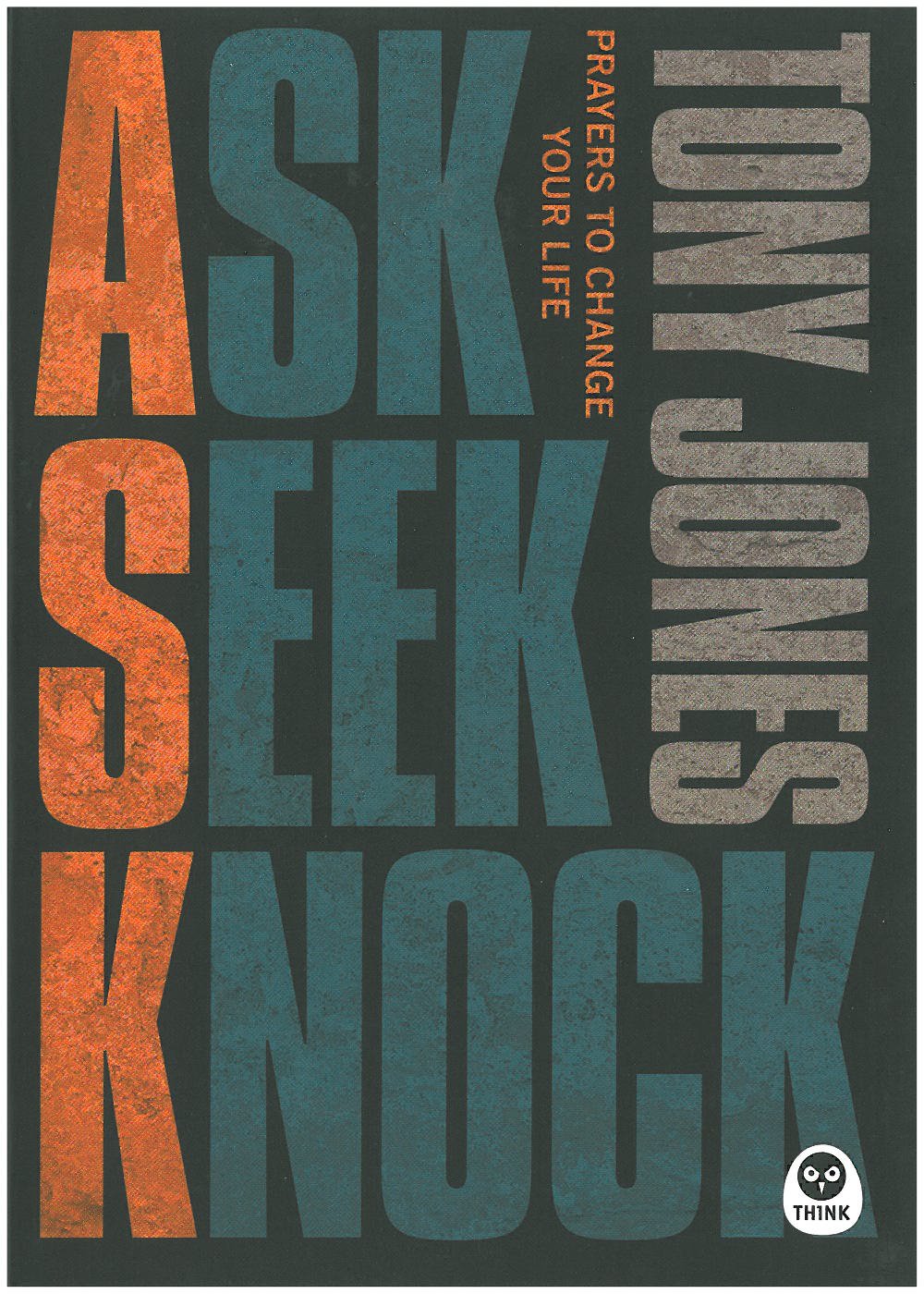 Ask, Seek, Knock: Prayers to Change Your Life used book depot
