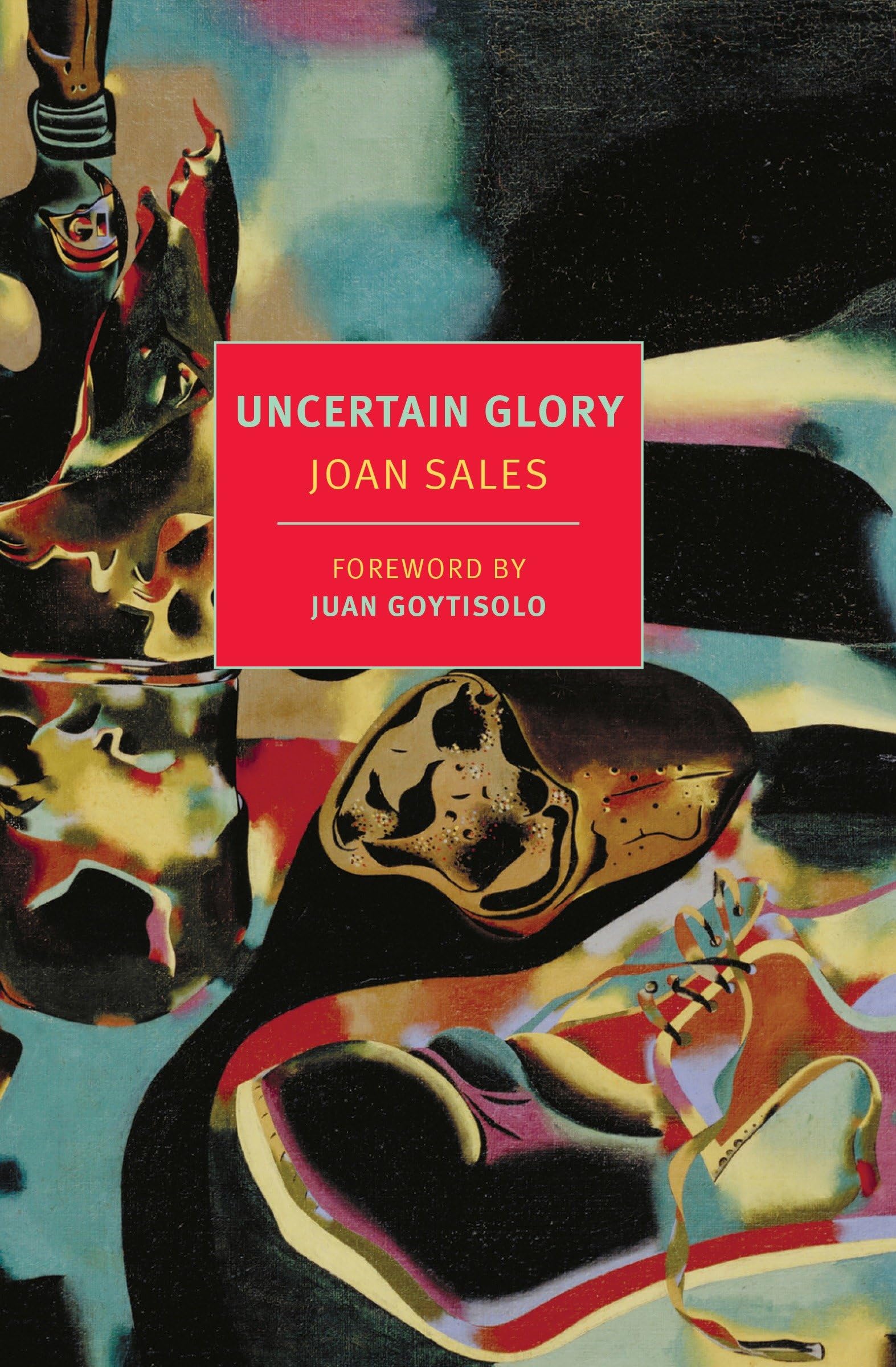 Uncertain Glory (New York Review Books Classics)