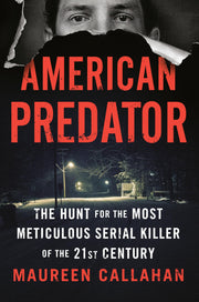 American Predator: The Hunt for the Most Meticulous Serial Killer of the 21st Century used book depot