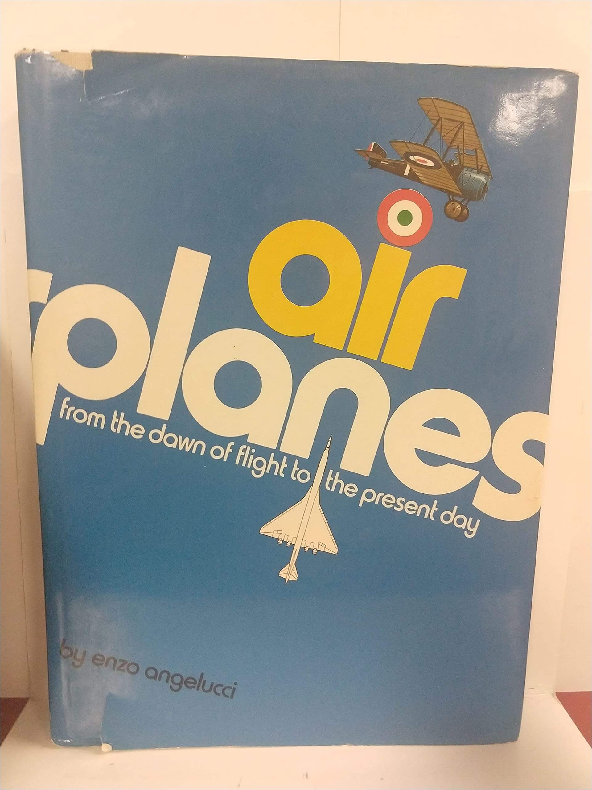 Airplanes: From the Dawn of Flight to the Present Day used book depot
