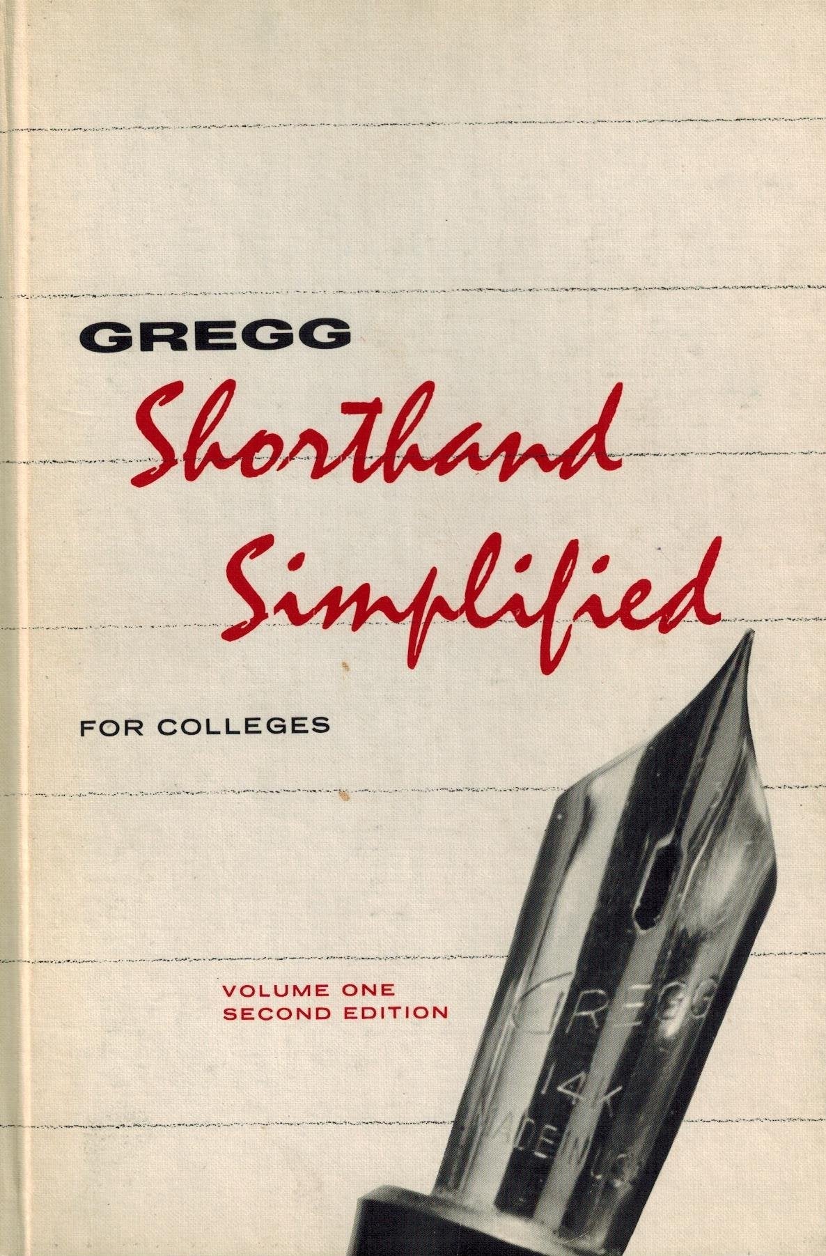 Gregg Shorthand Simplified for Colleges : Volume One, Second Edition used book depot