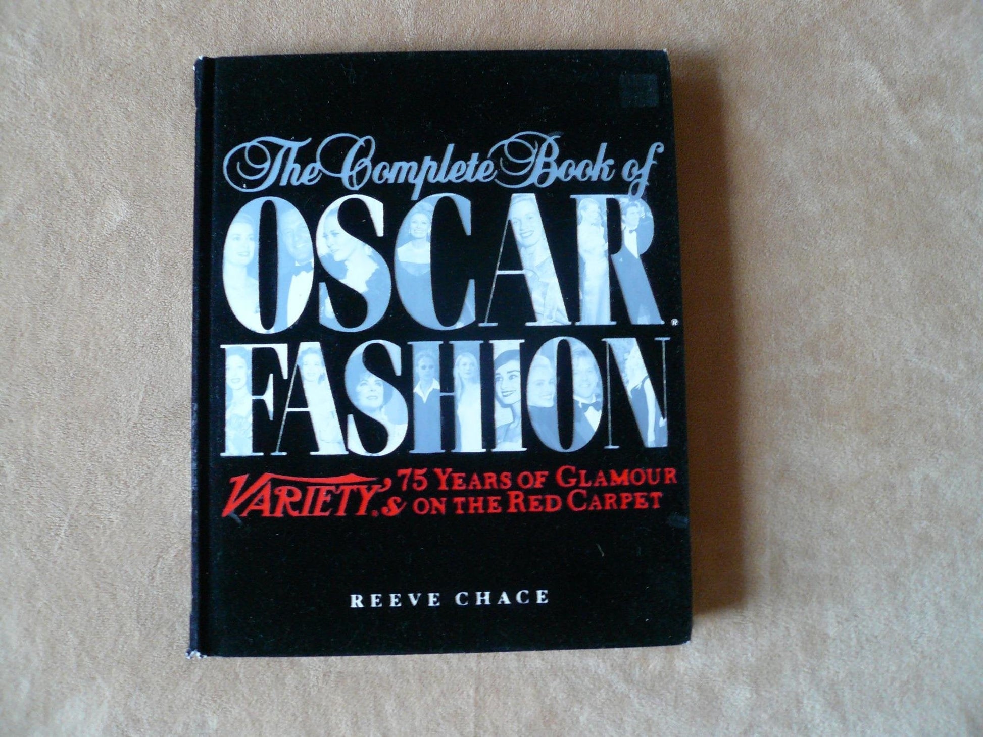 The Complete Book of Oscar Fashion: Variety's 75 Years of Glamour on the Red Carpet used book depot