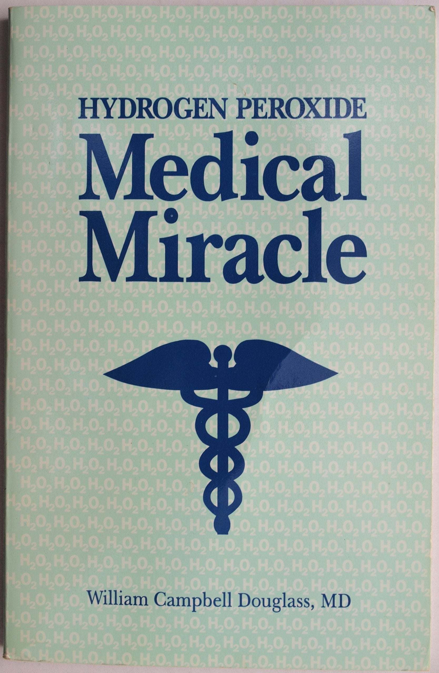 Hydrogen Peroxide: Medical Miracle used book depot