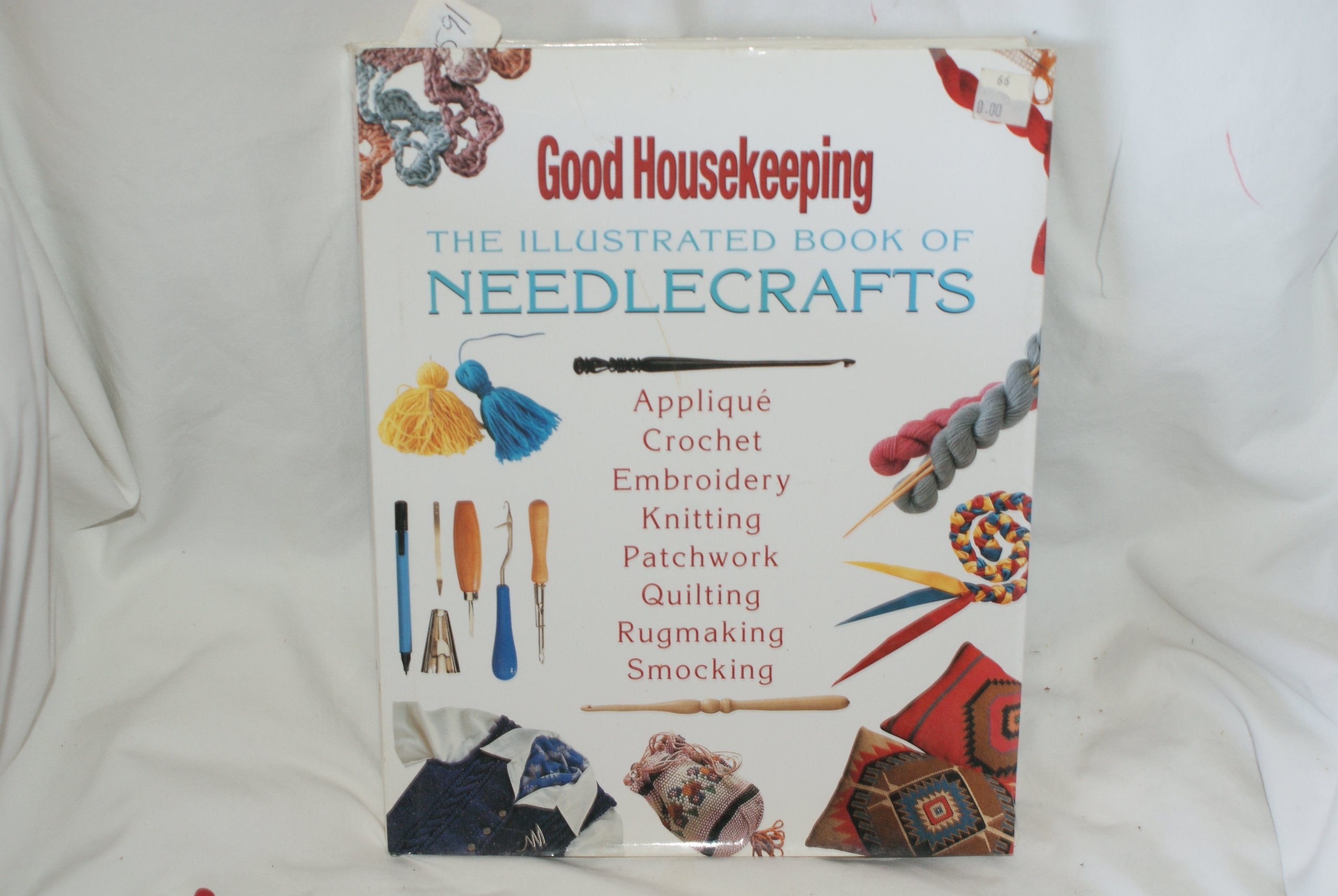 The Good Housekeeping Illustrated Book of Needlecrafts