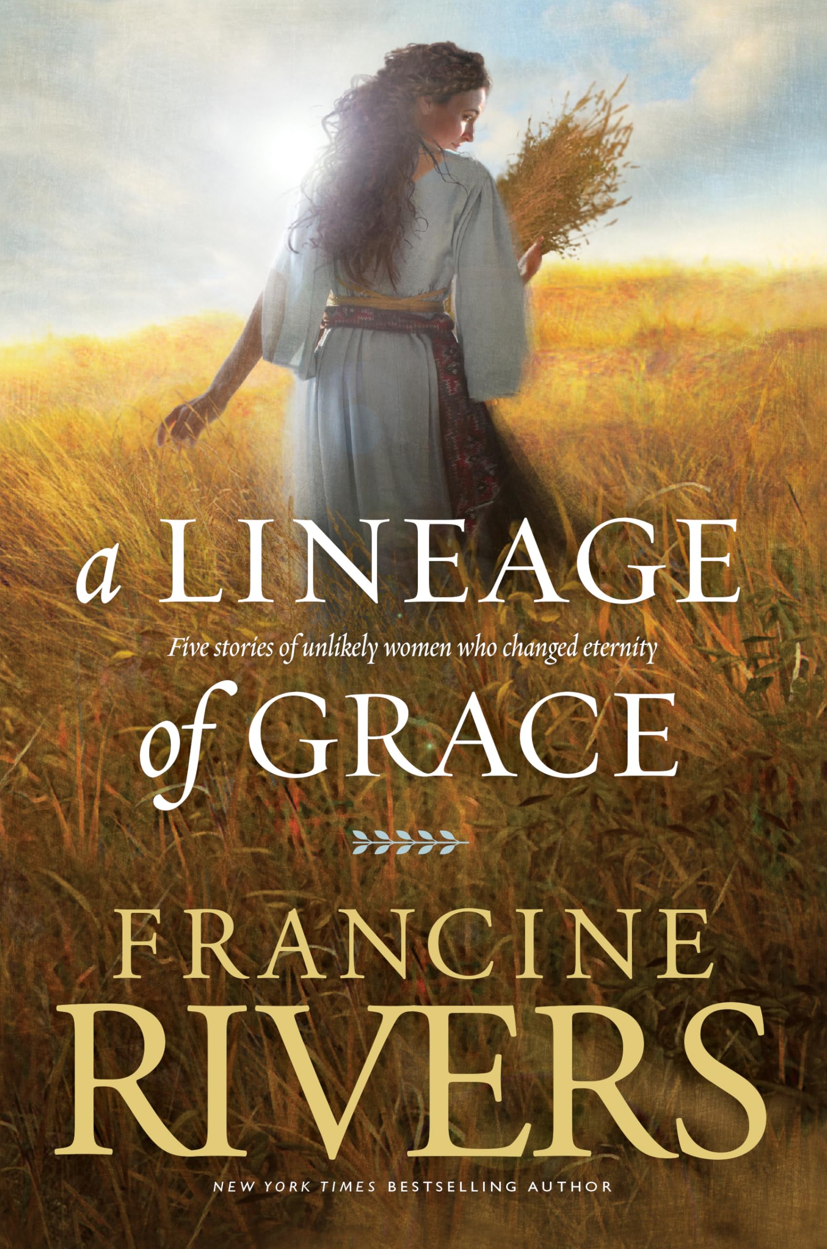 A Lineage of Grace: Biblical Stories of 5 Women in the Lineage of Jesus - Tamar, Rahab, Ruth, Bathsheba, & Mary (Historical Christian Fiction with In-Depth Bible Studies) used book depot