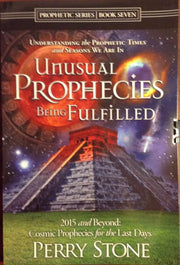 Unusual Prophecies Being Fulfilled (2015 and Beyond:Cosmic Prophecies for the Last Days) used book depot