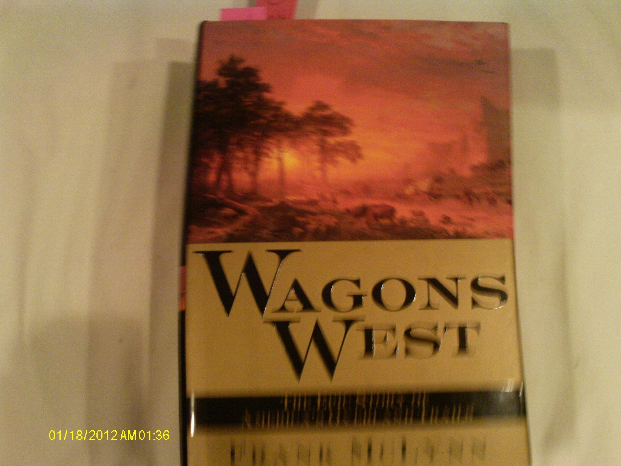 Wagons West: The Epic Story of America's Overland Trails used book depot