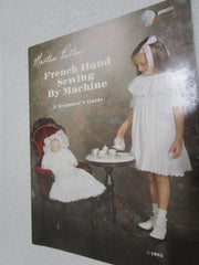 By Martha Pullen French Hand Sewing by Machine: The Second Book [Paperback] used book depot