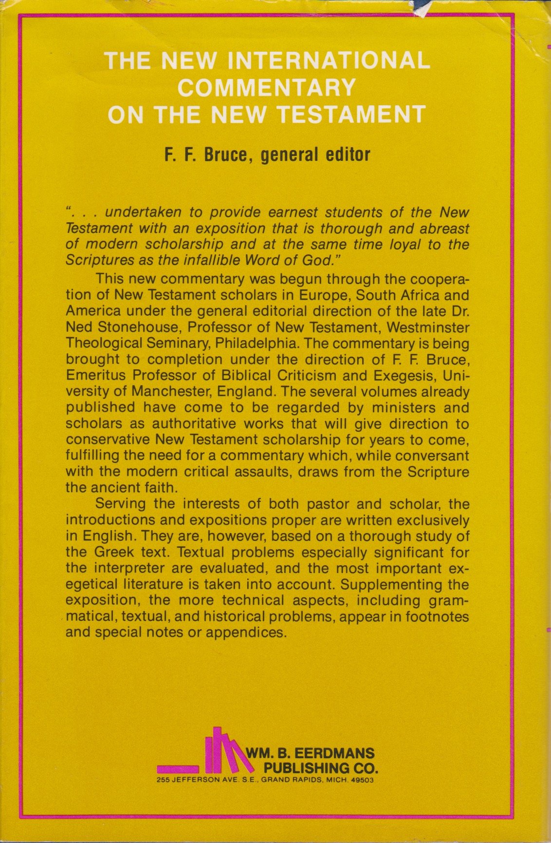 The Epistles to the Colossians, to Philemon, and to the Ephesians (The New International Commentary on the New Testament) used book depot