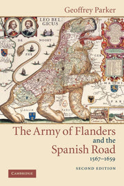The Army of Flanders and the Spanish Road, 1567–1659: The Logistics of Spanish Victory and Defeat in the Low Countries' Wars (Cambridge Studies in Early Modern History) used book depot
