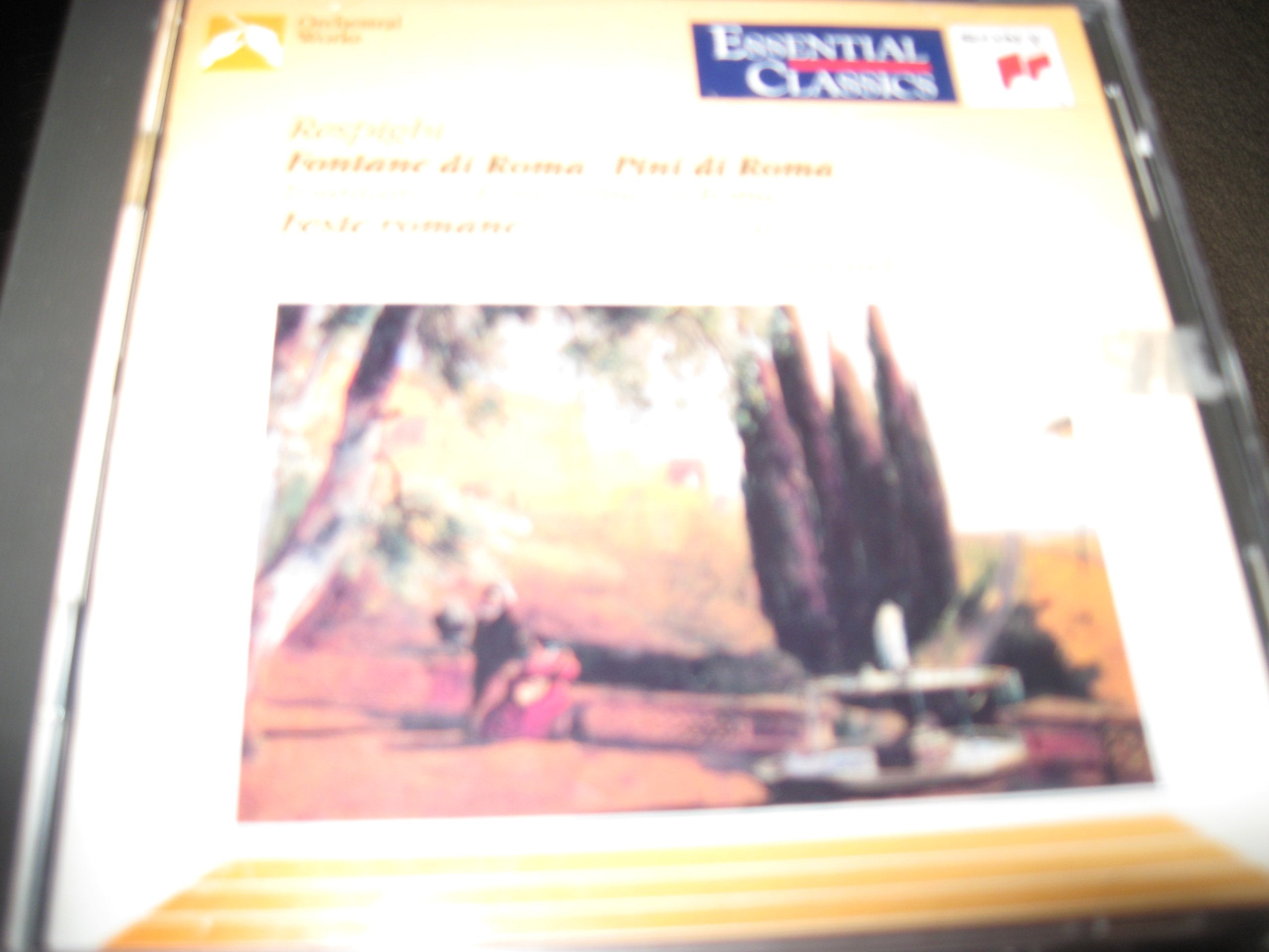 Respighi: Fountains of Rome / Pines of Rome (Essential Classics)