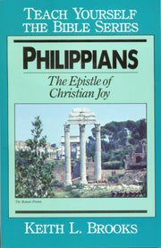 Philippians- Bible Study Guide (Teach Yourself The Bible Series-Brooks) used book depot