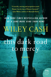 This Dark Road to Mercy: A Novel