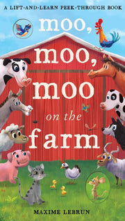 Moo, Moo, Moo on the Farm (A Lift-and-Learn Peek-Through Book) used book depot