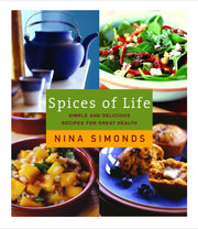 Spices of Life: A Cookbook of Simple and Delicious Recipes for Great Health used book depot