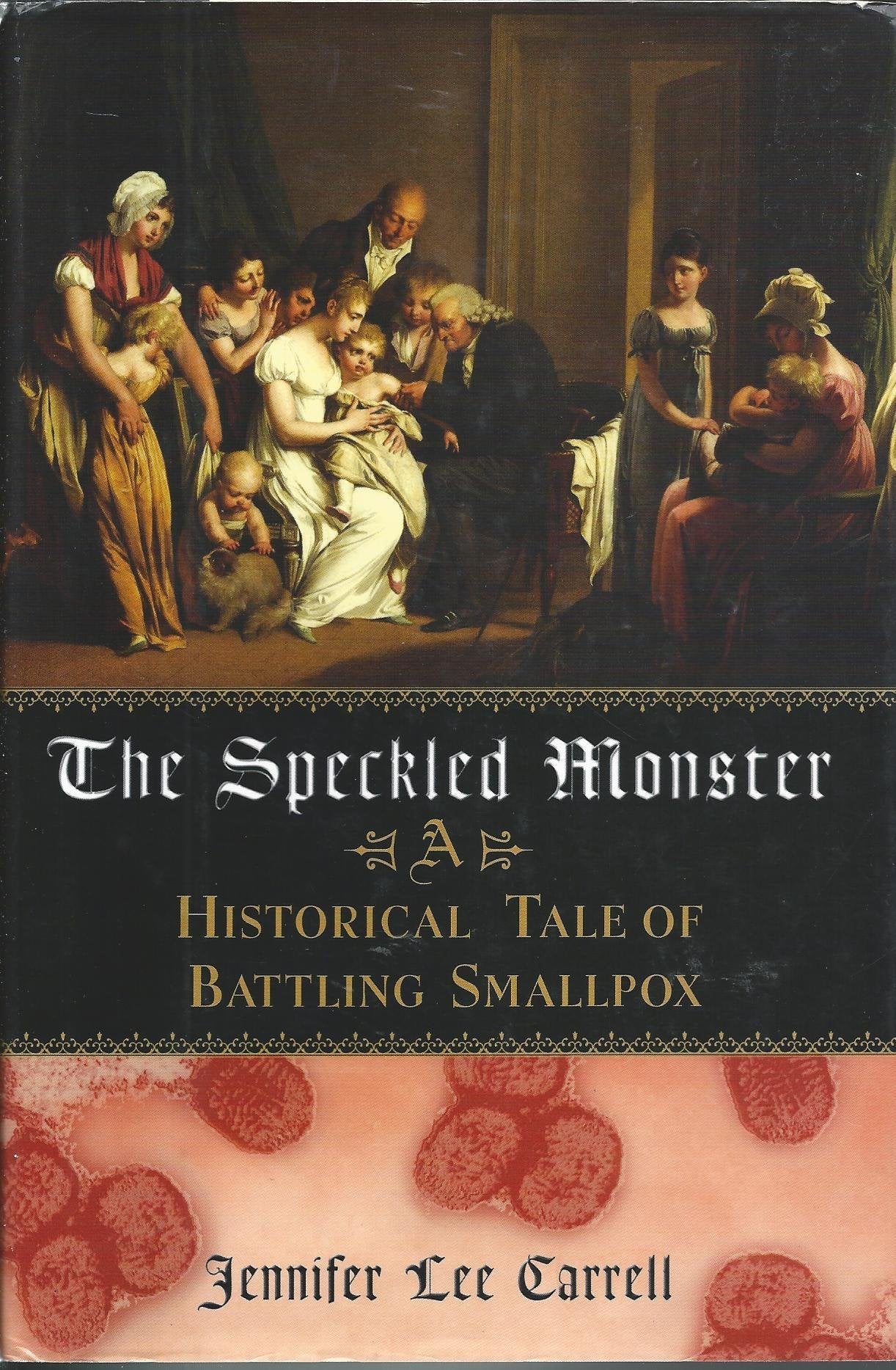 The Speckled Monster: A Historical Tale of Battling the Smallpox Epidemic used book depot