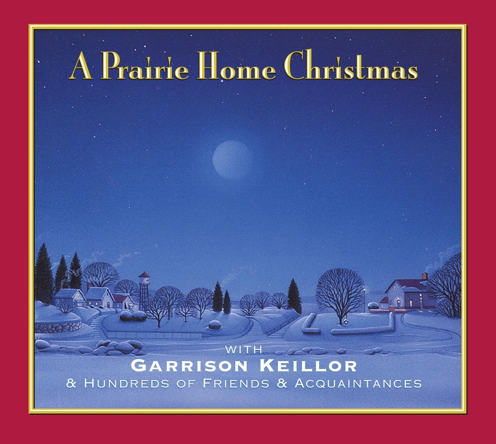 A Prairie Home Christmas: With Garrison Keillor & Hundreds of Friends & Acquaintances (Lake Wobegon) used book depot