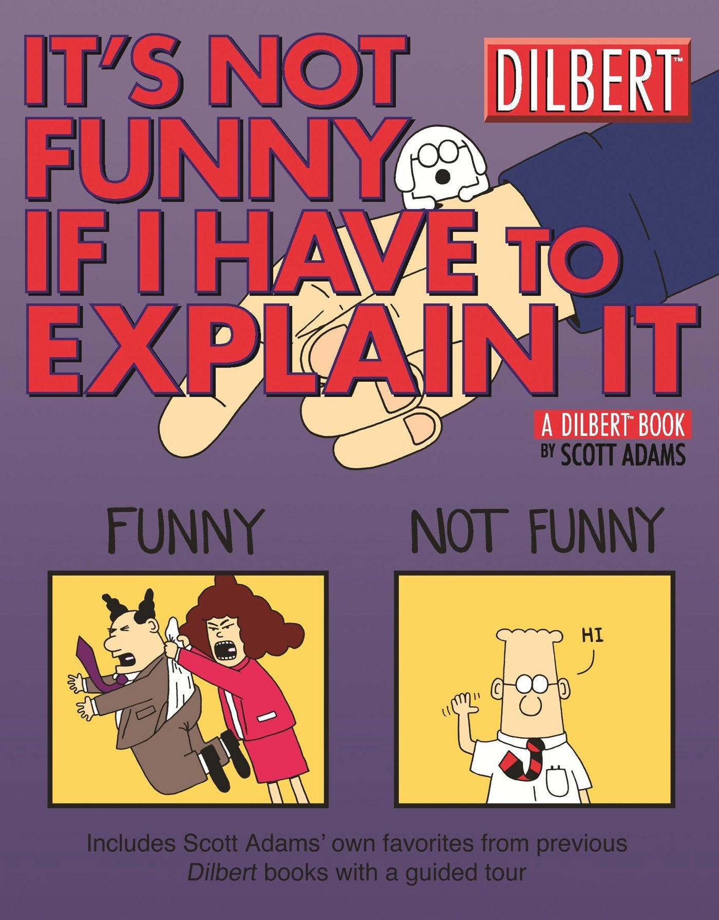 It's Not Funny If I Have to Explain It: A Dilbert Treasury (Volume 24) used book depot