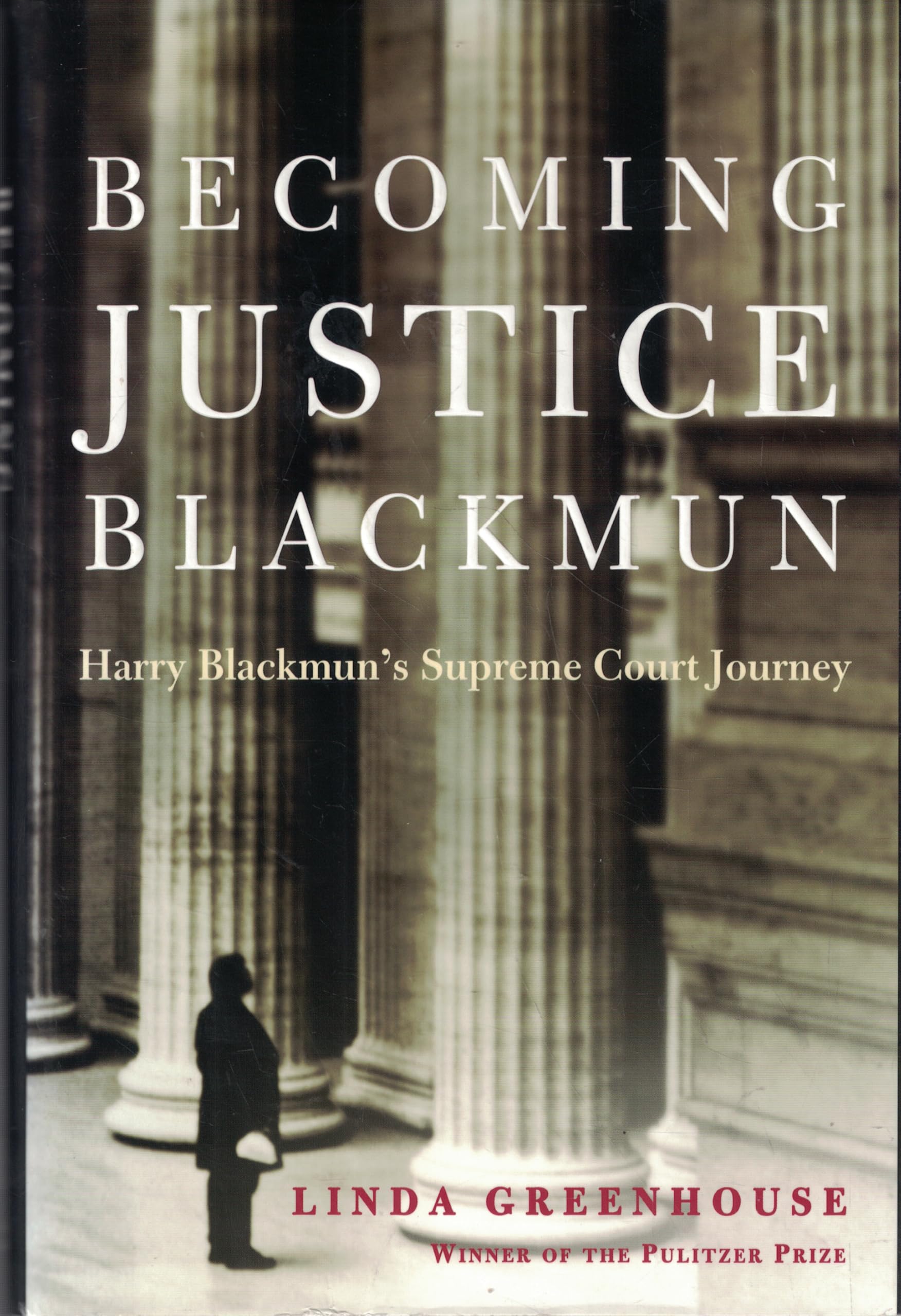Becoming Justice Blackmun: Harry Blackmun's Supreme Court Journey used book depot