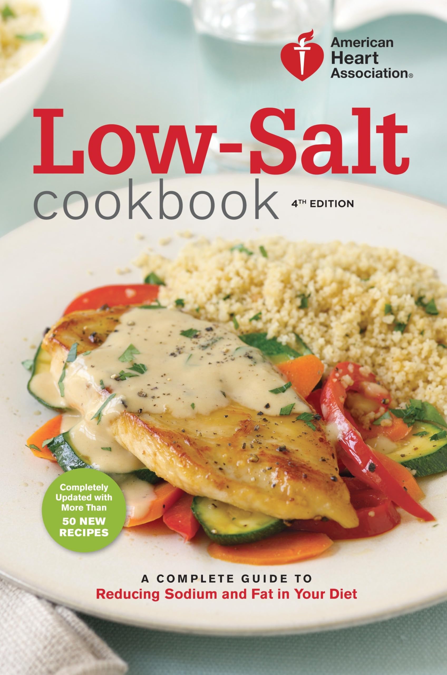 American Heart Association Low-Salt Cookbook, 4th Edition: A Complete Guide to Reducing Sodium and Fat in Your Diet used book depot