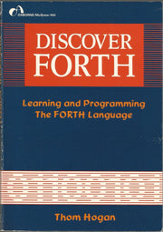 Discover FORTH: Learning and programming the FORTH language used book depot