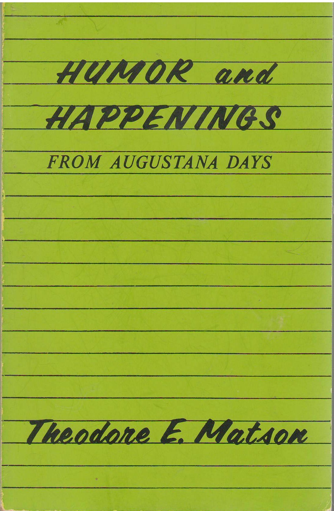 Humor and Happenings: From Augustana Days used book depot