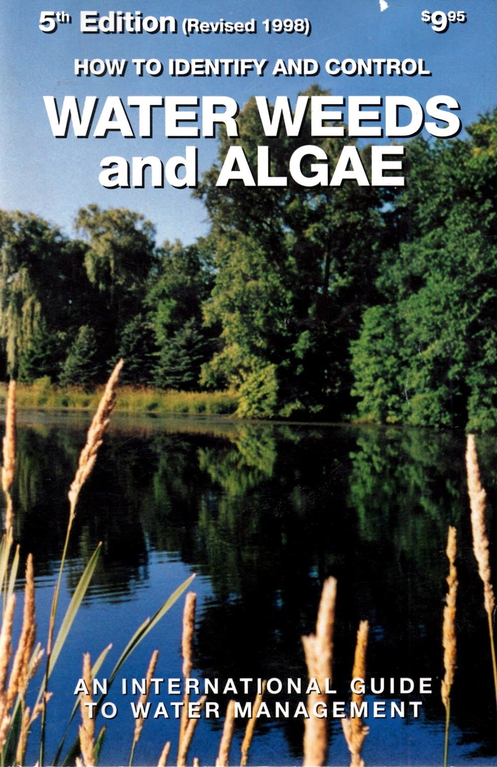 How to Identify and Control Water Weeds and Algae A Guide to Water Management used book depot