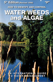 How to Identify and Control Water Weeds and Algae A Guide to Water Management used book depot