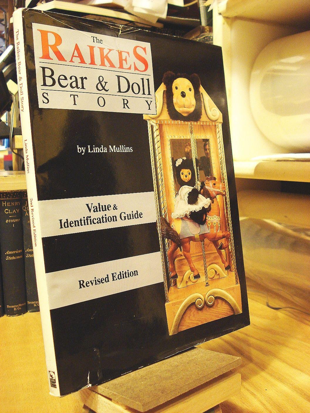 The Raikes Bear & Doll Story (Value & Identification Guide) used book depot
