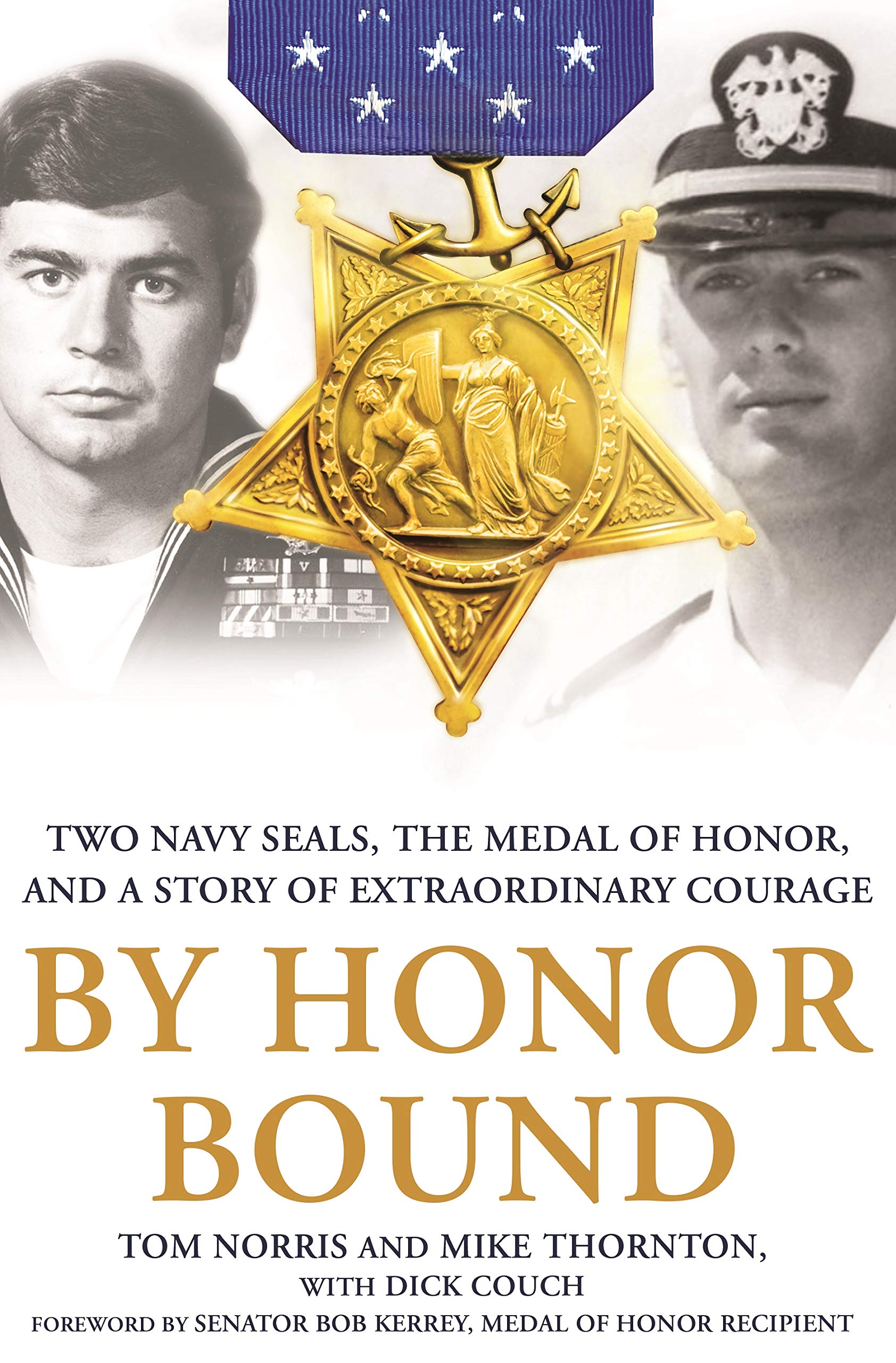 By Honor Bound: Two Navy SEALs, the Medal of Honor, and a Story of Extraordinary Courage used book depot