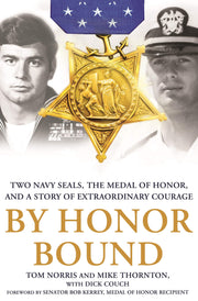 By Honor Bound: Two Navy SEALs, the Medal of Honor, and a Story of Extraordinary Courage used book depot