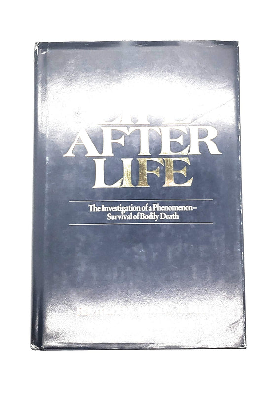 Life After Life: The Investigation of a PhenomenonSurvival of Bodily Death Moody, Raymond A