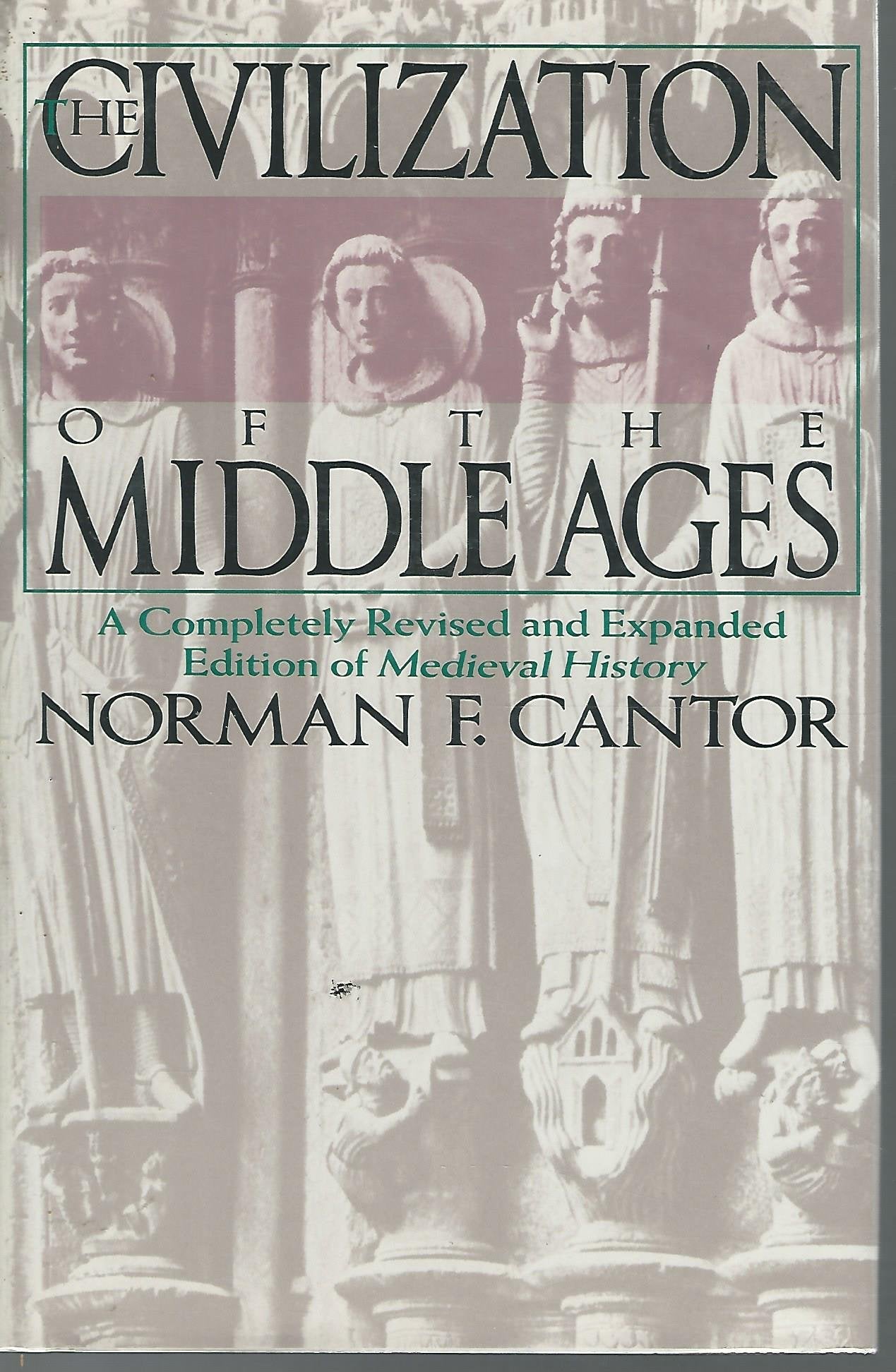 The Civilization of the Middle Ages: A Completely Revised and Expanded Edition of Medieval History, the Life and Death of a Civilization used book depot