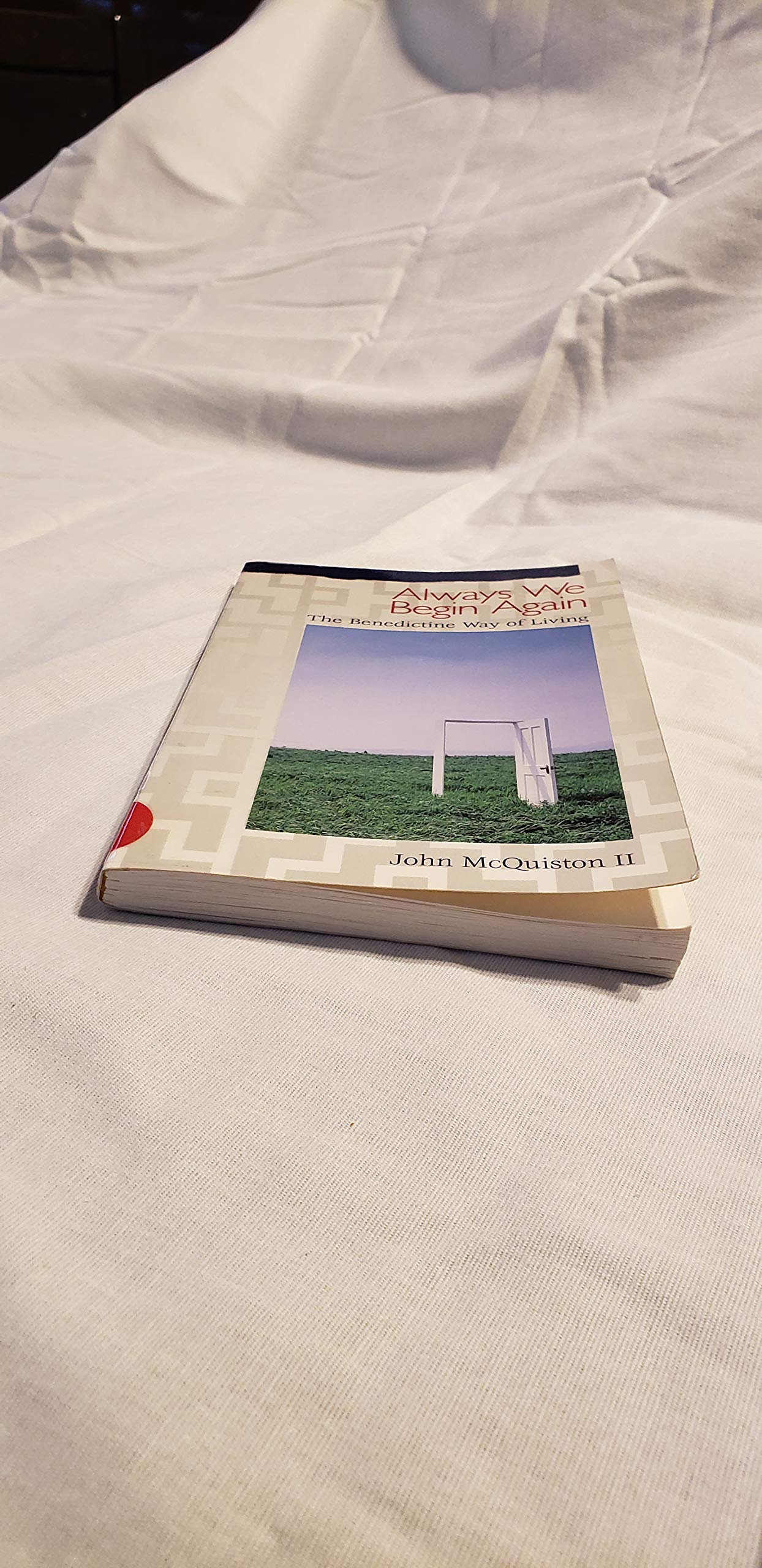 Always We Begin Again: The Benedictine Way of Living used book depot