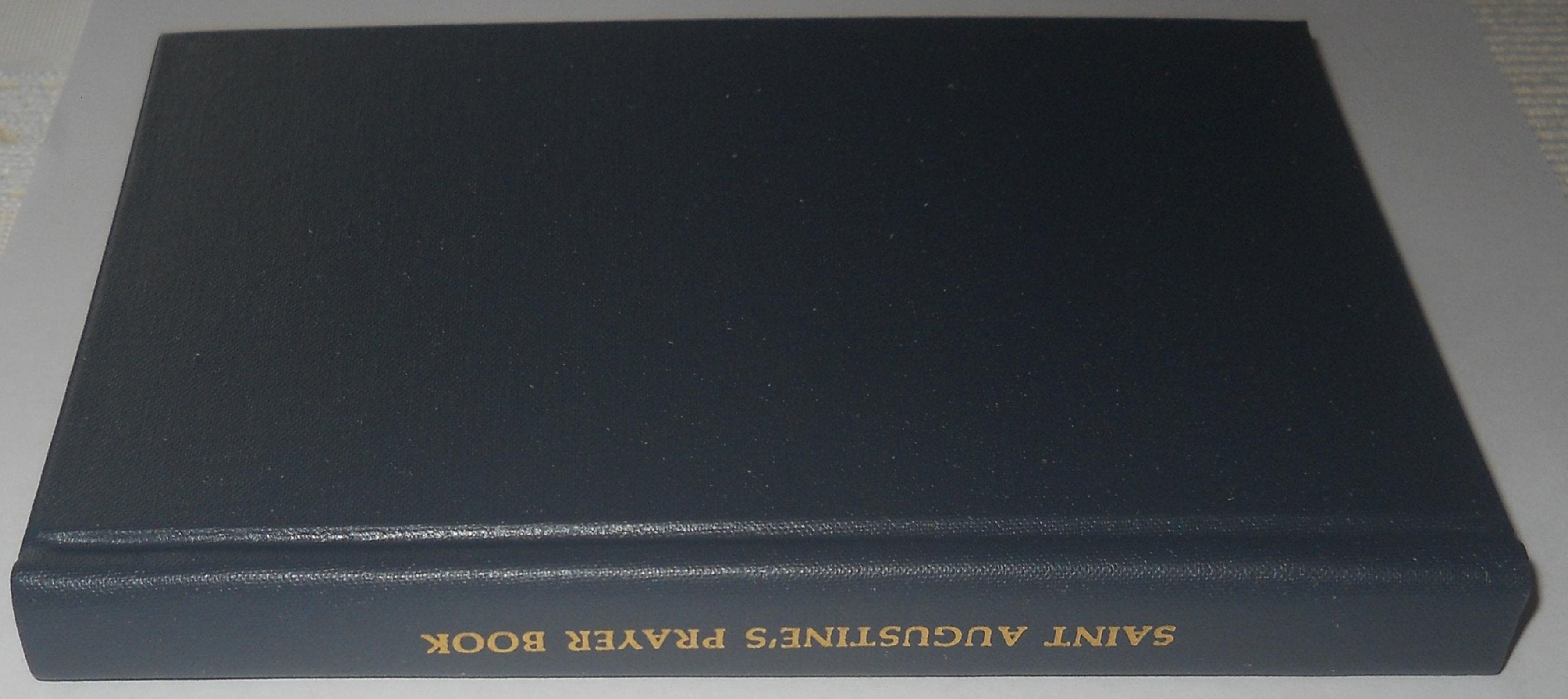 Saint Augustine's Prayer Book: A Book of Devotion for Members of the Episcopal Church used book depot