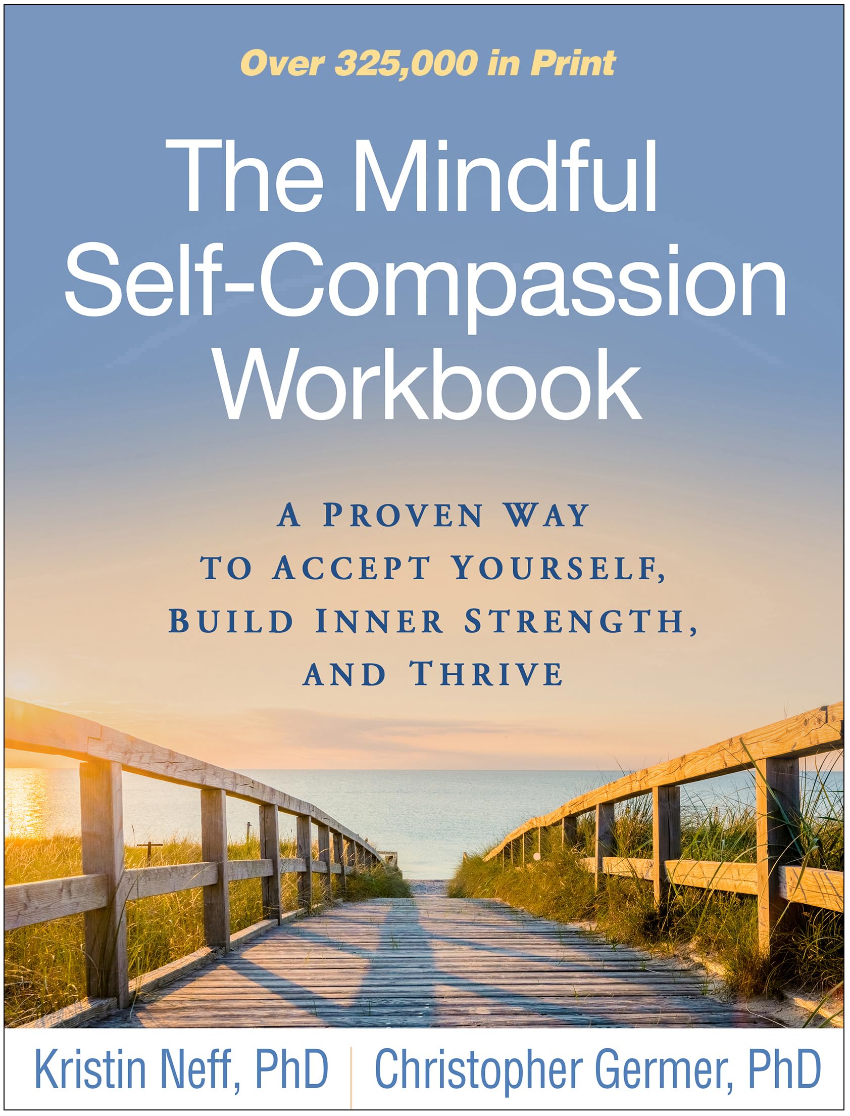 The Mindful Self-Compassion Workbook: A Proven Way to Accept Yourself, Build Inner Strength, and Thrive used book depot