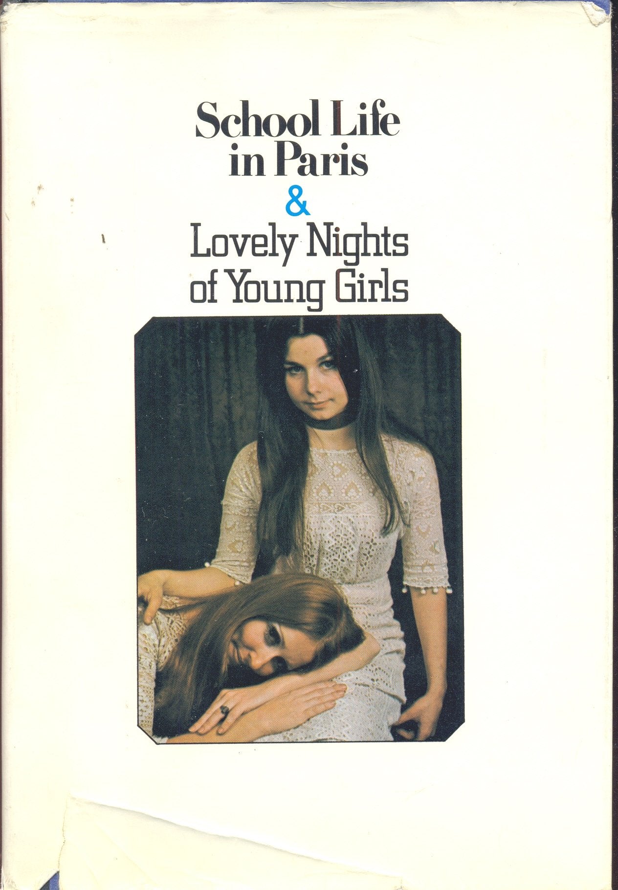 School Life in Paris & Lovely Nights of Young Girls: Two Novels from the Victorian Underground used book depot