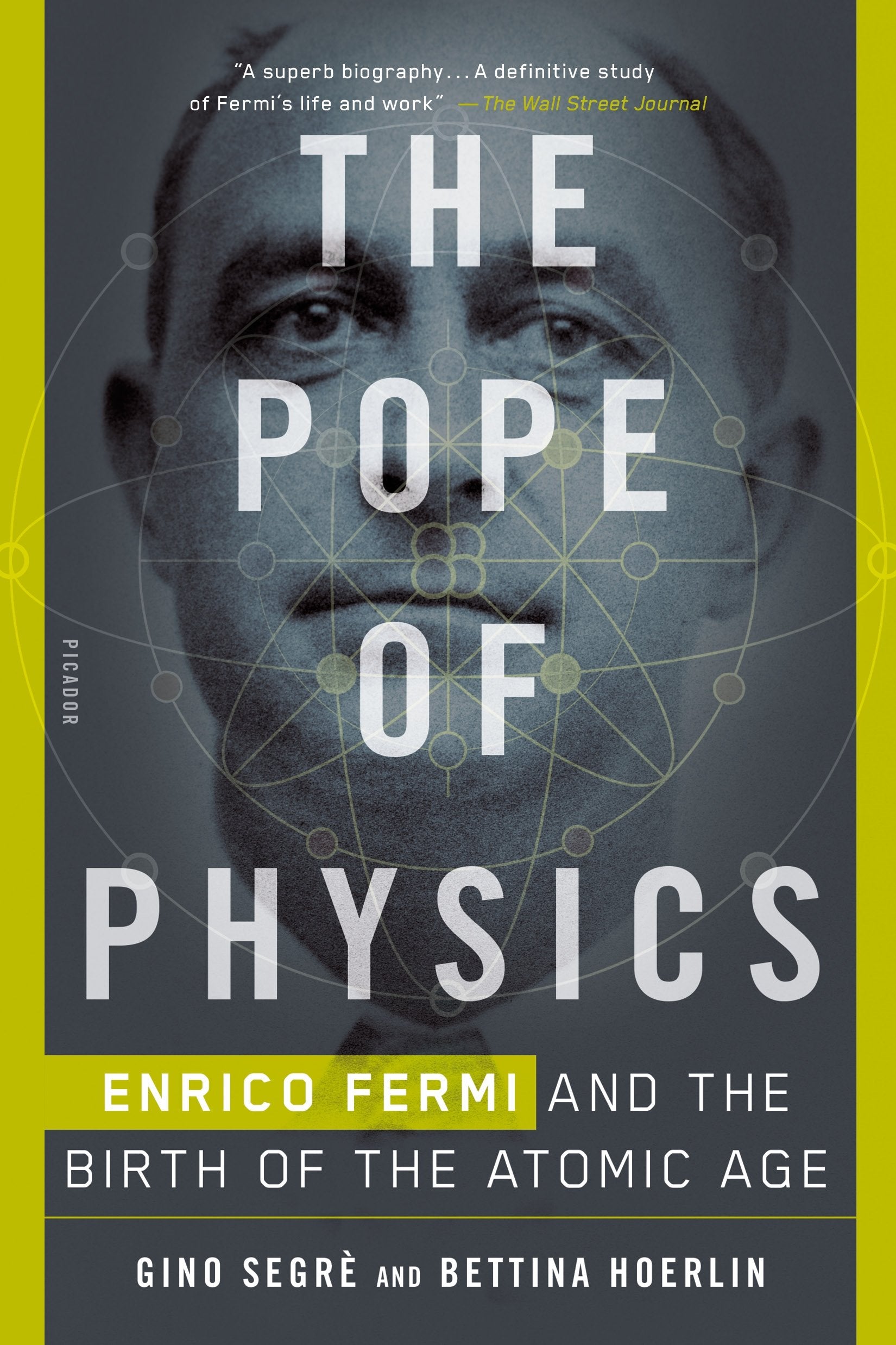 The Pope of Physics: Enrico Fermi and the Birth of the Atomic Age used book depot