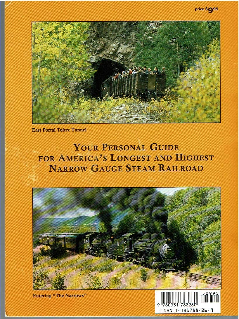 Ticket to Toltec: A mile by mile guide for the Cumbres & Toltec Scenic Railroad