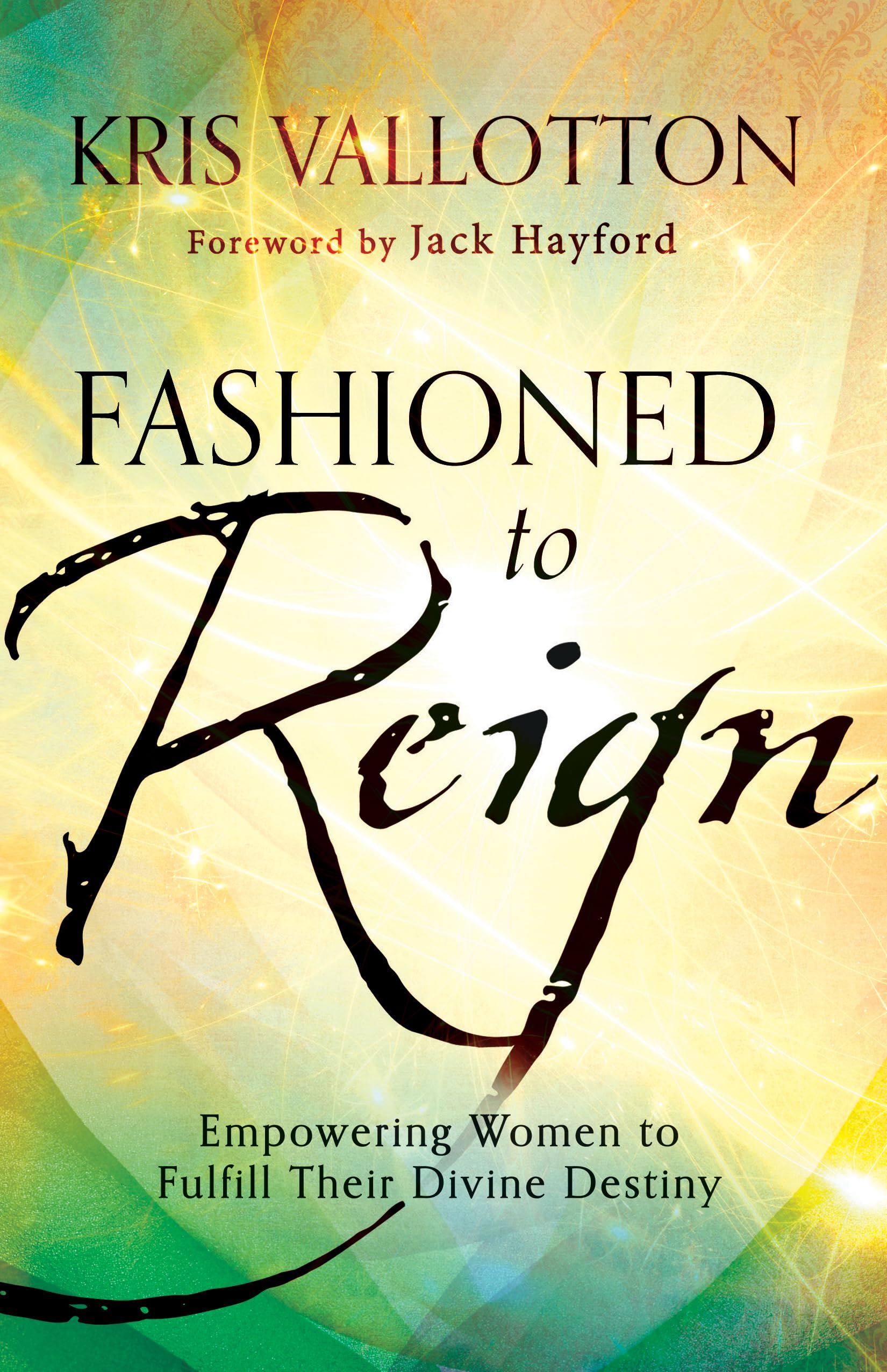 Fashioned to Reign: Empowering Women to Fulfill Their Divine Destiny used book depot