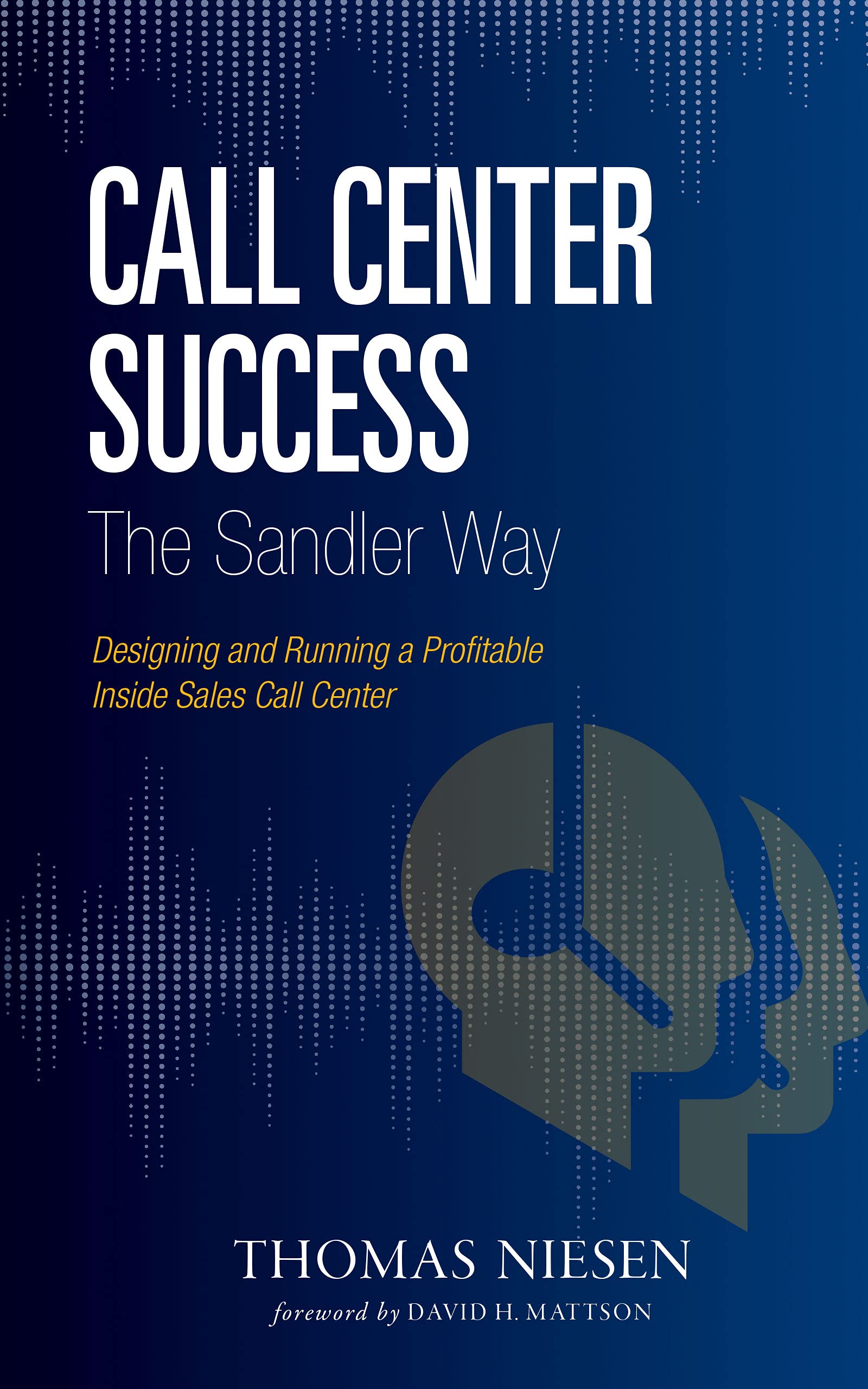 Call Center Success The Sandler Way used book depot