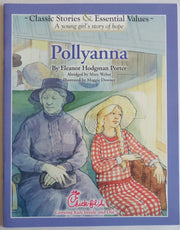 POLLYANNA (Chick-fil-A Giveaway) (Classic Stories & Essential Values) used book depot