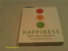 Happiness: How to Find It and Keep It Oliver, Joan Duncan