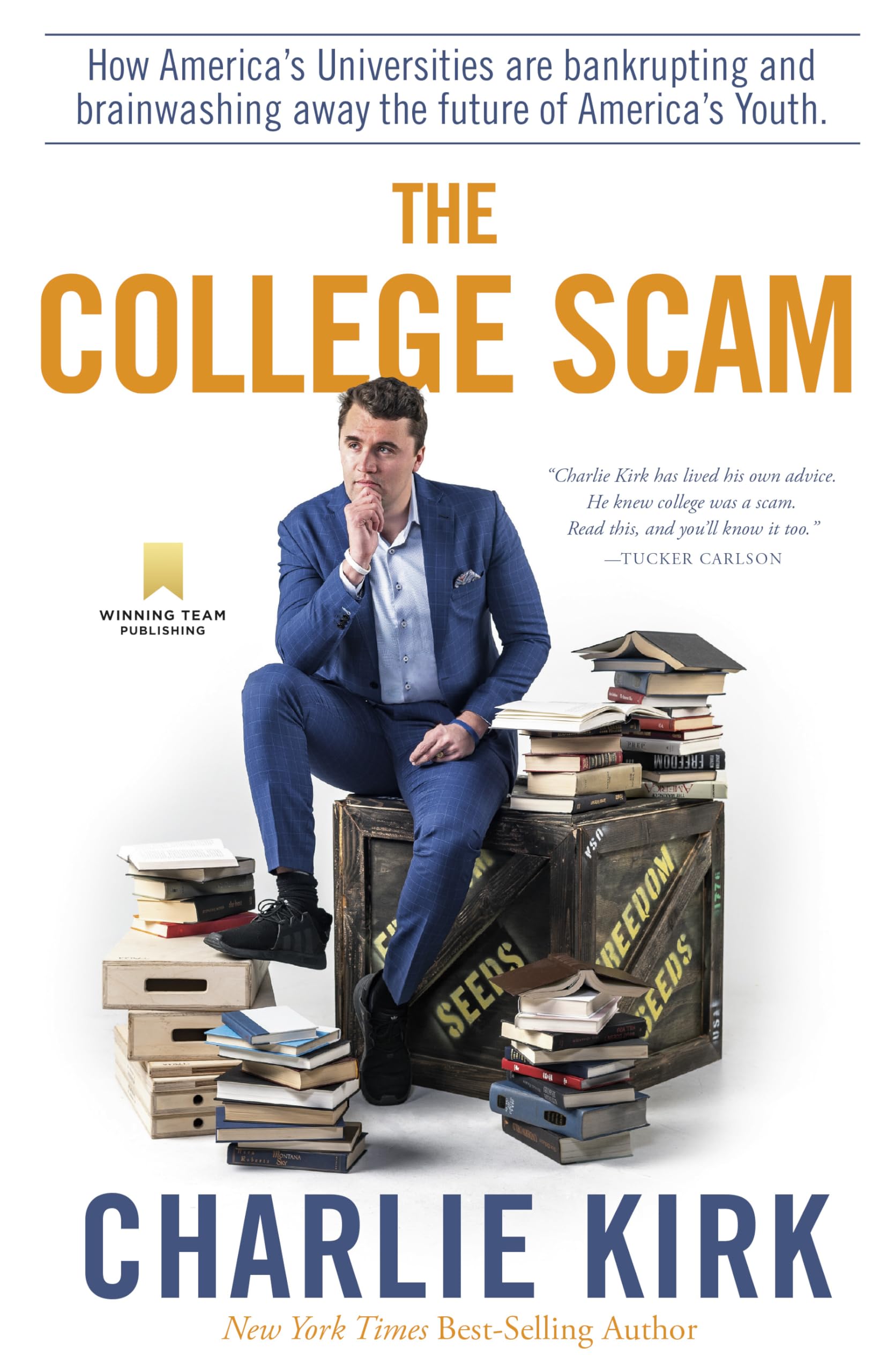 The College Scam: How America's Universities Are Bankrupting and Brainwashing Away the Future of America's Youth used book depot
