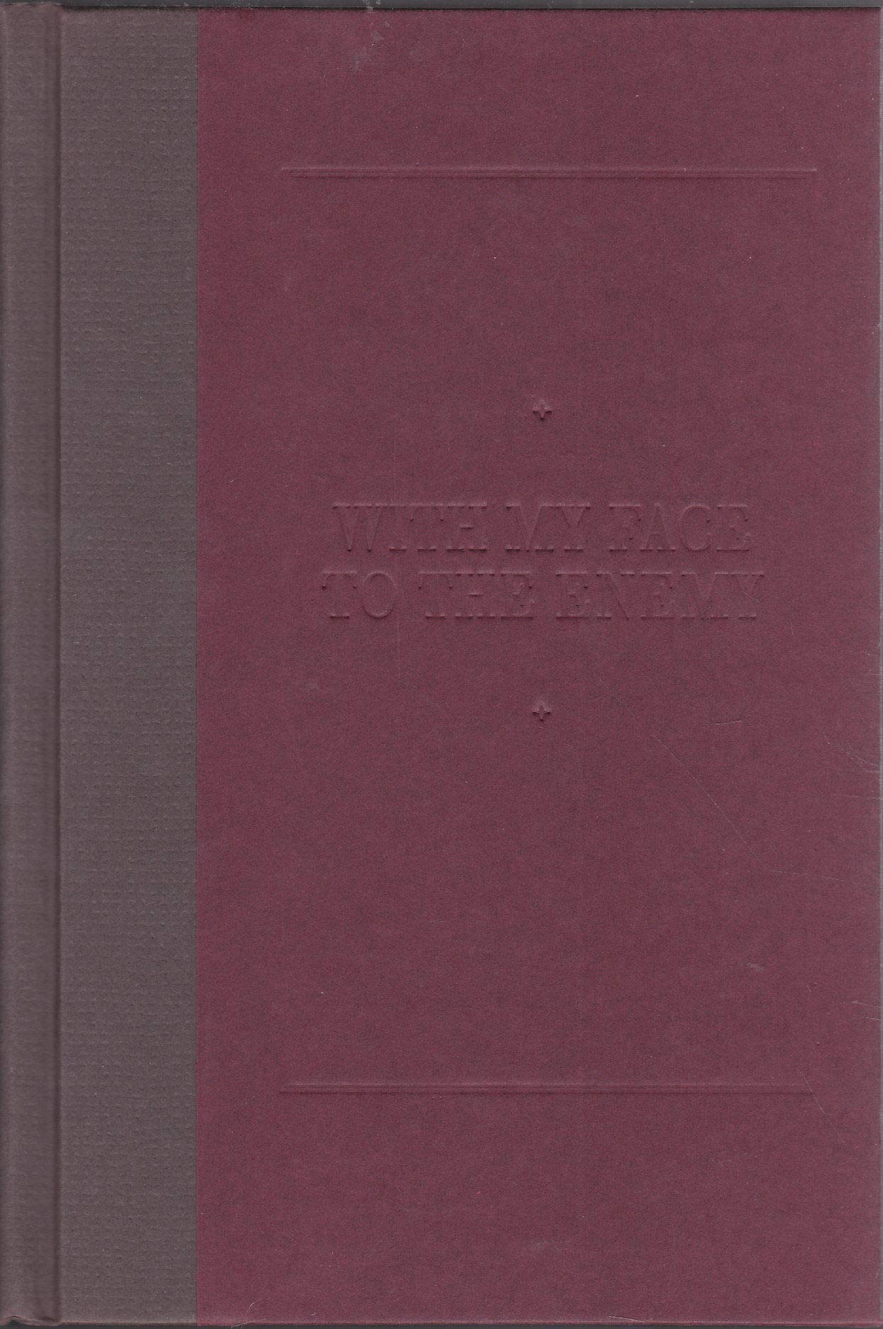With My Face to the Enemy: Perspectives on the Civil War used book depot