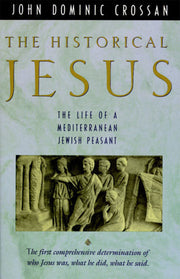 The Historical Jesus: The Life of a Mediterranean Jewish Peasant used book depot