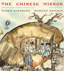 The Chinese Mirror [Paperback] Ginsburg, Mirra and Zemach, Margot