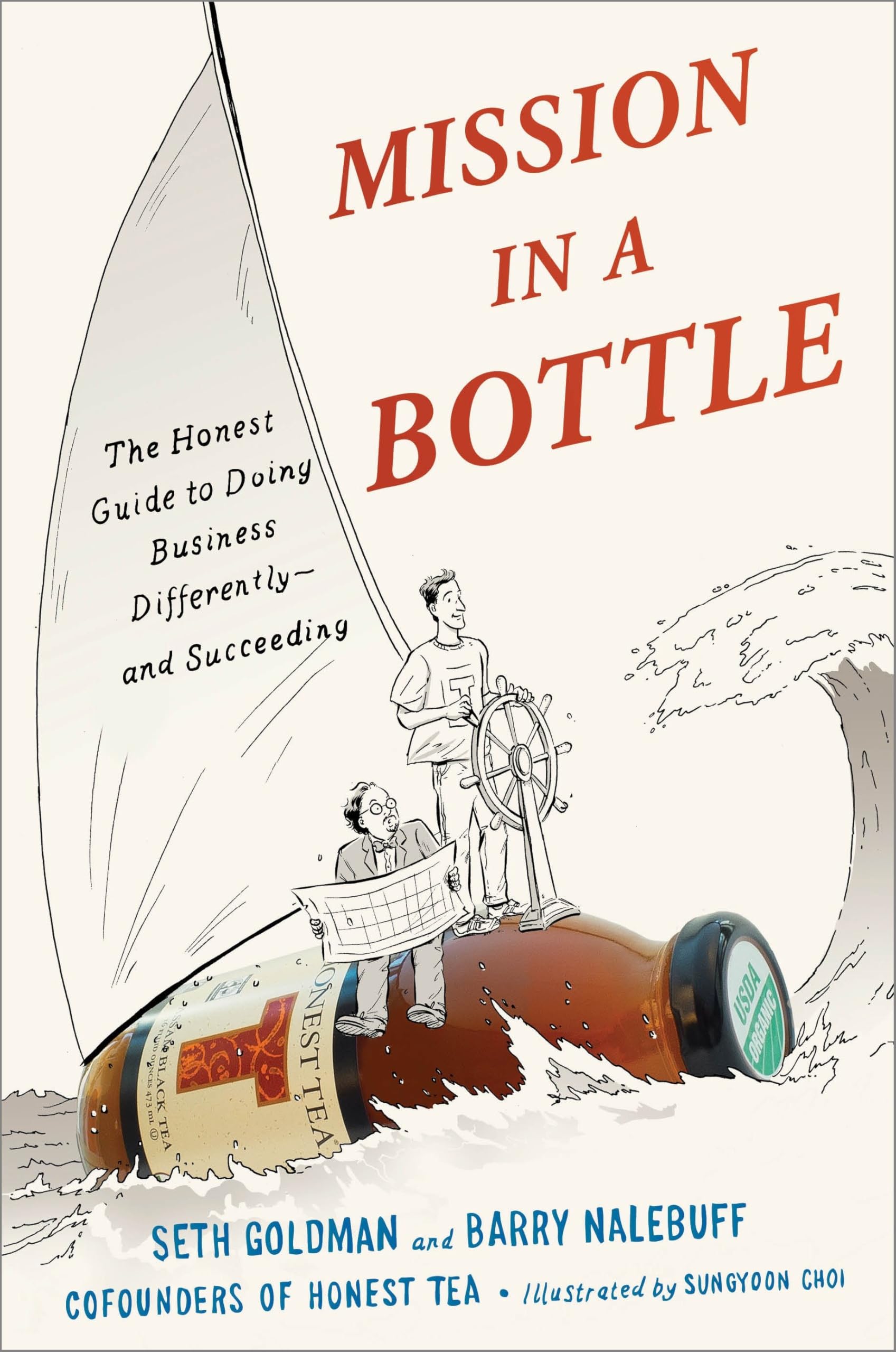 Mission in a Bottle: The Honest Guide to Doing Business Differently--and Succeeding used book depot